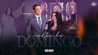 CULTO DAS PRIM&Iacute;CIAS | AD MADUREIRA - MANAUS-AM (Pr. Adeilson Sales/ Cantora Shirley Carvalhaes)