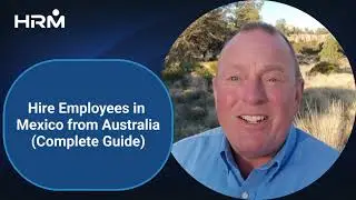 Hire Employees in Mexico from Australia - Complete Guide