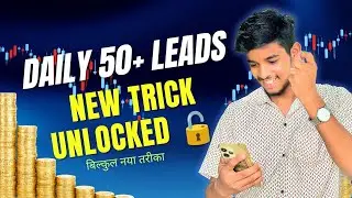 Leads Generate Kaise Kare 2025 || How To Generate Leads In 2025 || Leads Generation New Ideas