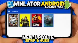 Winlator Bionic Ludashi v2.8 Setup & Guide | NEW UPDATE | Windows Emulator on Android