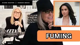 Meghan Markle's Meltdown in Montecito  Diane Keaton Teams Up with Hudson Grace, Leaving ARO in the D