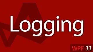 C# WPF UI Tutorials: 33 - Application Logging Debug Console Logger
