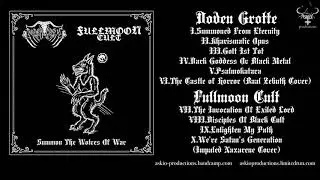 Doden Grotte & Fullmoon Cult-Summon The Wolves Of War(Full  Split)