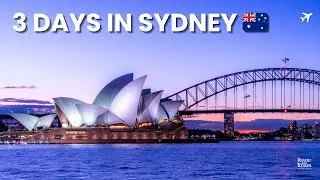 3 Days in Sydney 🇦🇺 The Perfect Coastal Travel Itinerary