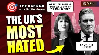Starmer, Reeves and the Politics of Public Loathing | 🎯 The Agenda with @ADifferentBias​