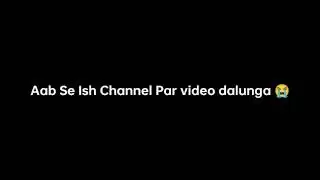 BoT Master YT Channel😭 Delete Bot Master YT New Channel😭 Please Help Me😭