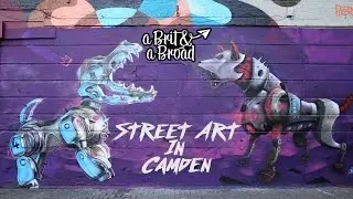 Street Art in Camden, London