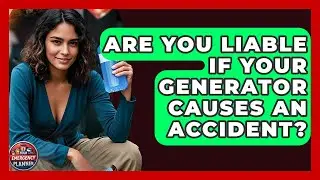 Are You Liable If Your Generator Causes An Accident? - Your Emergency Planner