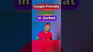 10 Couple Friendly HOTELS in Jorhat || Not Sponsored || #jorhat #hotels #upperassam #touristplace