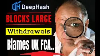 Deep Hash Mining Blocks Withdrawals, Blames UK FCA! Big Withdrawal Problems!