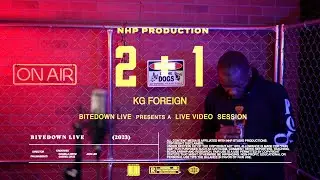 BITEDOWN LIVE | KG Foreign - 2 + 1 Live Session