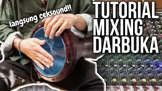 Tips cara mixing darbuka hadroh sesuai porsinya