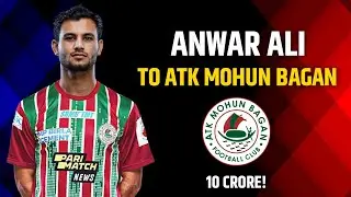 Anwar Ali To ATK Mohun Bagan | ISL Transfer News | Hero ISL 2022-23