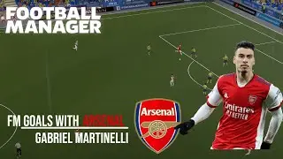 Fm Goals with Arsenal - Gabriel Martinelli