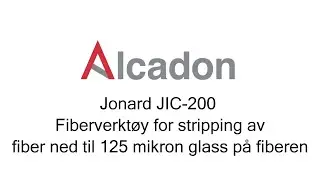 Jonard JIC-200 - fiberverkt&oslash;y for stripping av fiber ned til 125 mikron