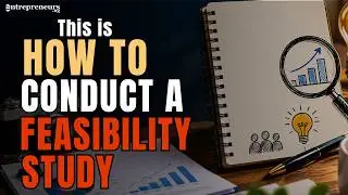 How To Conduct A Feasibility Study For Your Business