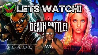 DEATH BATTLE WATCH ALONG: BLADE V.S. BUFFY | Kuuga Zeros Korner 