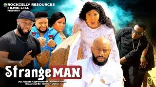 STRANGE MAN (NEW MOVIE)- YUL EDOCHIE, IFY EZE , AKACHI MAX - LATEST 2024 NOLLYWOOD MOVIE