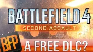 EA Giving Us a Free DLC? - Second Assault - #BF4 Gameplay