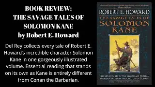 The Savage Tales of Solomon Kane by Robert E. Howard-Del Rey volume overview