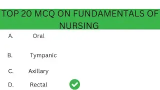 TOP 20 MCQ ON fundamentals of nursing