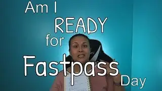 Disney World Fastpass Summer Vacation plans 2019