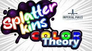 Splatterkins: Color Theory Booster Box  - Imperial Pulls Ep. #090 #ImperialPulls