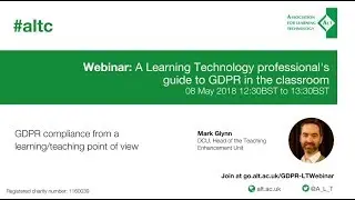 Webinar: A Learning Technology professional's guide to GDPR in the classroom