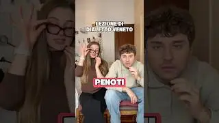 LEZIONE DI DIALETTO VENETO 3