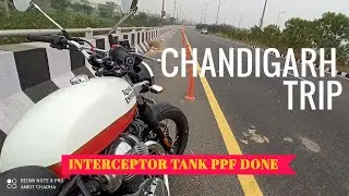 Chandigarh ride- PPF coating on my Interceptor 650/Vlog 15   #interceptor650