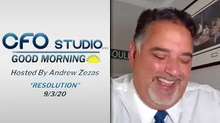 #RESOLUTION: CFO Studio - Good Morning | Hosted Daily By Andrew Zezas - September 3rd, 2020