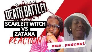 Scarlet Witch vs Zatanna Deathbattle Reaction | A.n.A. Podcast