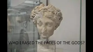 Who Erased the Faces of the Gods? The Greatest Cover-Up in Human History