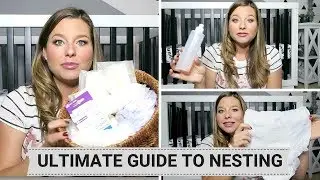 PREPPING YOUR HOME FOR YOUR NEWBORN | ULTIMATE GUIDE TO NESTING