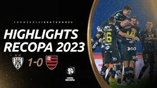 INDEPENDIENTE DEL VALLE vs. FLAMENGO | HIGHLIGHTS | CONMEBOL&nbsp;RECOPA&nbsp;2023