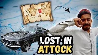 We Lost In Attock City😭 || Google Map Failed💔😩