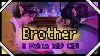 Brother || A Fable SMP CMV
