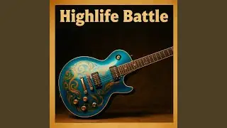 Highlife Battle