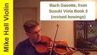 Bach Gavotte - #7 from Suzuki Viola Book 3, Revised edition