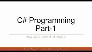C# Programming - 1 : Hello World! Program