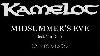 Kamelot - Midsummer&rsquo;s Eve (feat. Tina Guo) - 2023 - Lyric Video