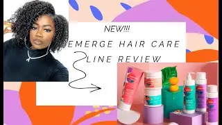 ** NEW AFFORDABLE NATURAL HAIR CARE LINE EMERGE| BEST WASH AND GO EVER