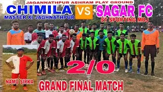 GRAND FINAL MATCH || CHIMILA 🆚 SAGAR FC MBJ || AT- JAGANNATHPUR ASHRAM PLAY GROUND 2023