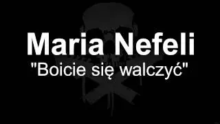 maria nefeli - boicie się walczyć