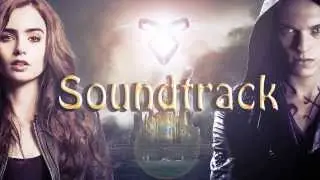 The Mortal Instruments - City of Bones - Full Soundtrack
