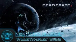 Dead Space 3 - Chapter 11: Signal Hunting - All Collectibles