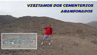VISITAMOS CEMENTERIOS ANTIGUOS DE HACE MAS 100 AÑOS