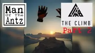 The Climb with Oculus Touch - Part 2 | Tackling the Canyon
