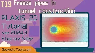 🎥 PLAXIS 2D Tutorial 19 – Freeze Pipes in Tunnel Construction (Step-by-Step)