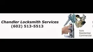 Locksmith Services In Chandler,Az Call Us: (602) 513-5513